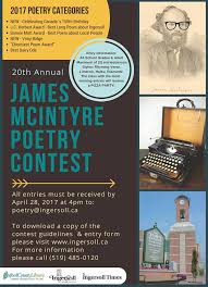 Poetry London - London area poets! Ingersol is having their 20th annual poetry  contest! Check out the poster & link to submit! http://www.ingersoll .ca/residents/james-mcintyre-poetry-competition | Facebook